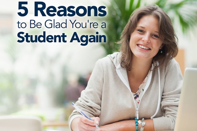 5 reasons to be glad you're a student again